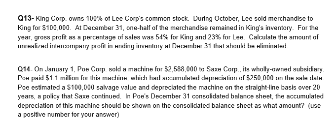 Solved Q13- King Corp. owns 100% of Lee Corp's common stock. | Chegg.com