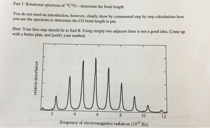 Solved Part 1: Rotational spectrum of 12C160-determine the | Chegg.com