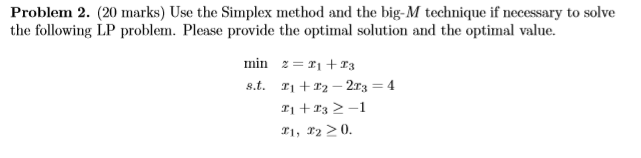 Solved Problem 2. (20 marks) Use the Simplex method and the | Chegg.com