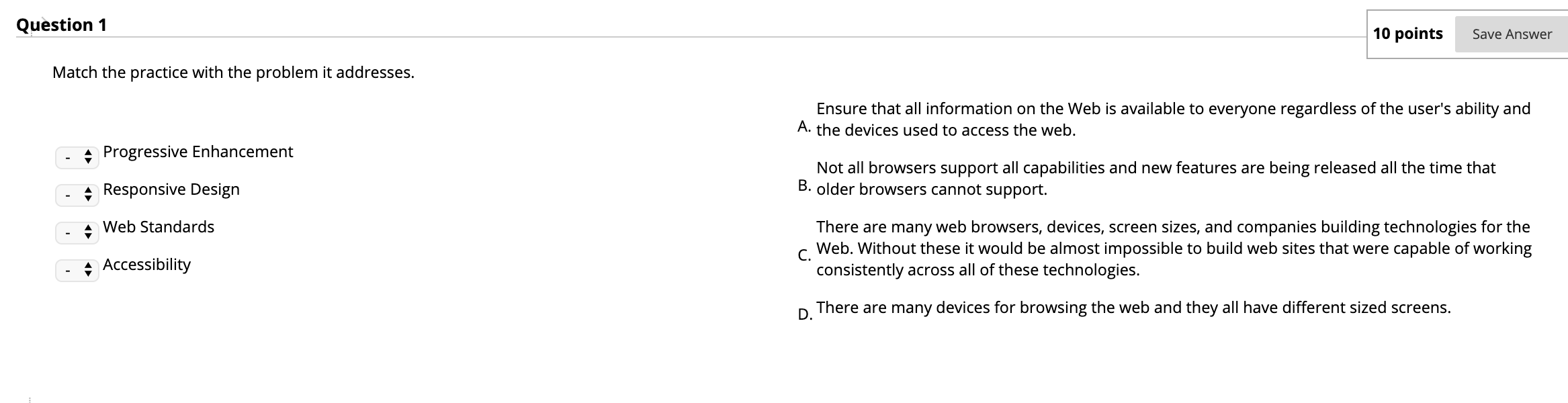 Solved Question 1 10 points Save Answer Match the practice | Chegg.com