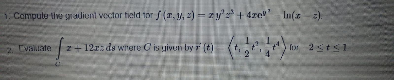 Solved 1. Compute the gradient vector field for f (x,y,z) = | Chegg.com