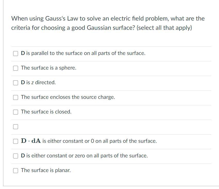 Solved When using Gauss's Law to solve an electric field | Chegg.com