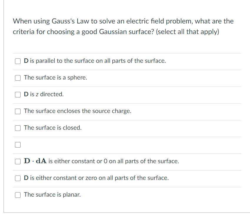 Solved When Using Gauss's Law To Solve An Electric Field | Chegg.com