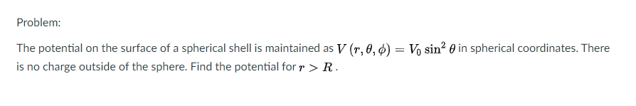 Solved Problem: The potential on the surface of a spherical | Chegg.com