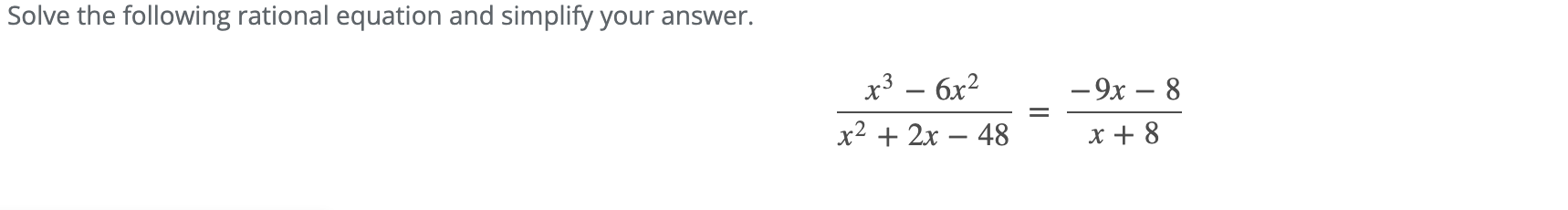 Solved Solve the following rational equation and simplify | Chegg.com