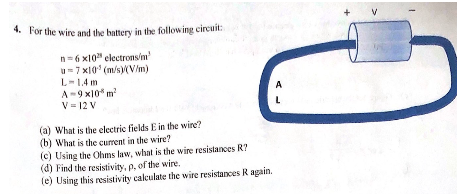 Solved 4 For The Wire And The Battery In The Following C Chegg Com