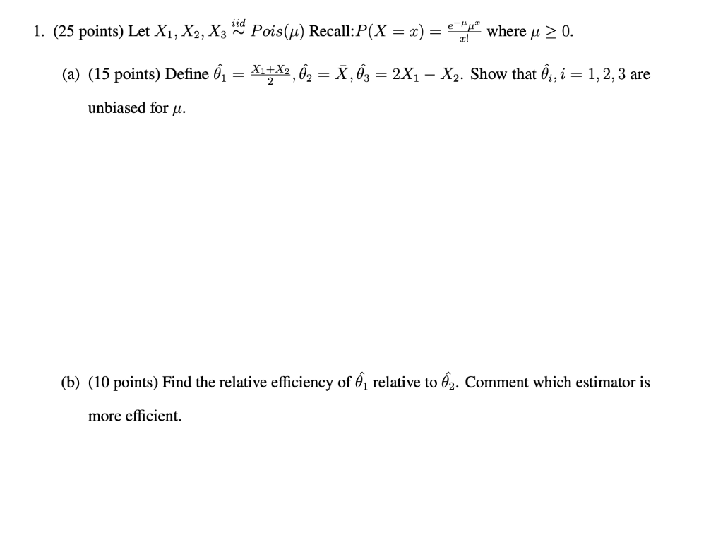 Solved Let X1 X2 X3 Iid P Ois µ Recall P X X E µ Chegg Com