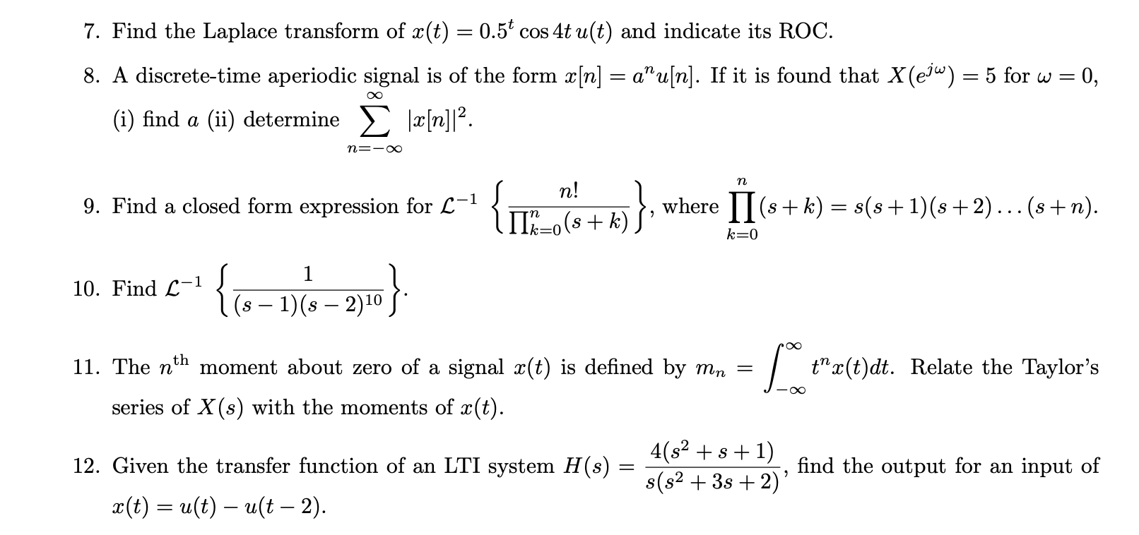 Solved 7 Find The Laplace Transform Of X T 0 5 Cos 4 Chegg Com