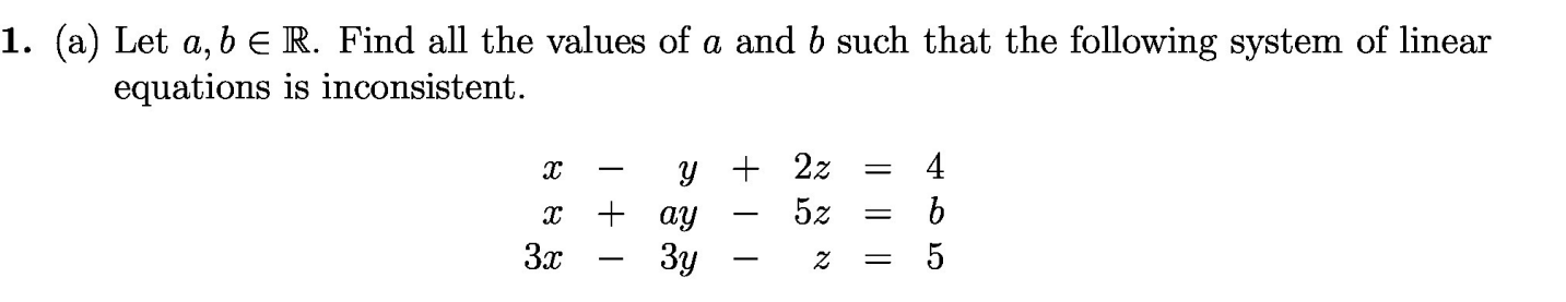 Solved (a) Let a,b∈R. Find all the values of a and b such | Chegg.com