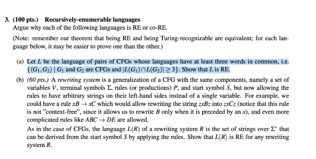 3. (100 pts.) Recursively-enumerable languages Argue | Chegg.com