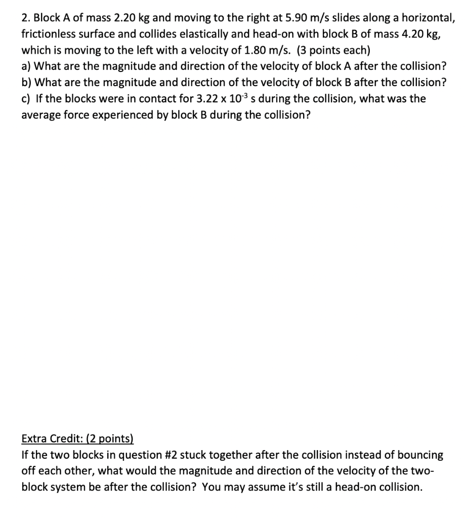 Solved 2. Block A Of Mass 2.20 Kg And Moving To The Right At | Chegg.com