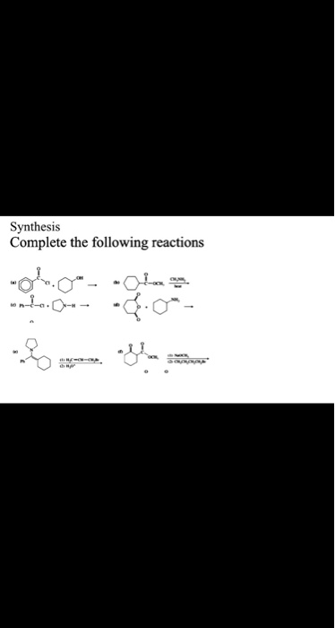 Solved Synthesis Complete The Following Reactions | Chegg.com