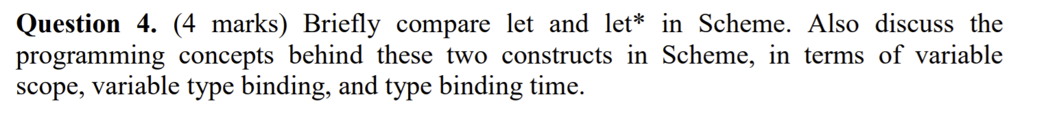 Solved Question 4. (4 Marks) Briefly Compare Let And Let* In | Chegg.com