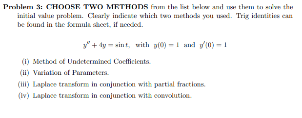 Solved Problem 3: CHOOSE TWO METHODS from the list below and | Chegg.com