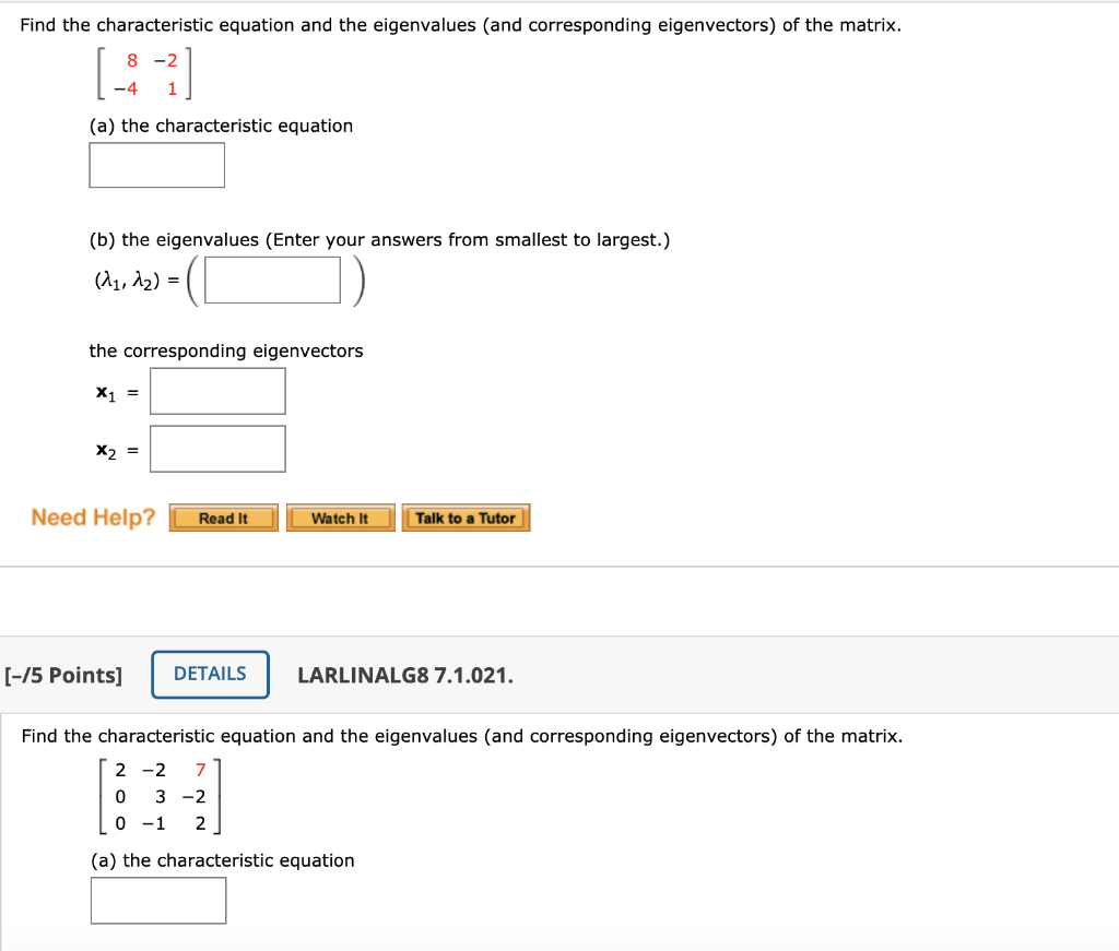 Solved Find the characteristic equation and the eigenvalues | Chegg.com