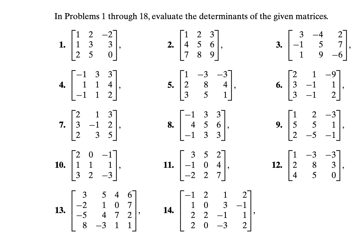 Solved In Problems 1 through 18, evaluate the determinants | Chegg.com