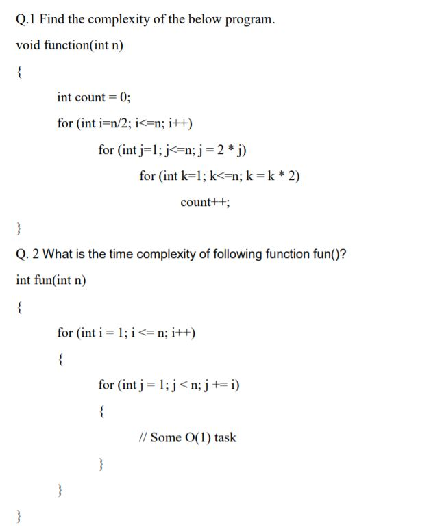 Solved Q 1 Find The Complexity Of The Below Program Void Chegg Com