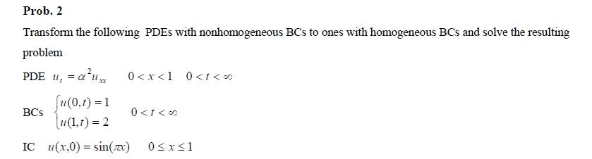 Solved Prob. 2 Transform the following PDEs with | Chegg.com