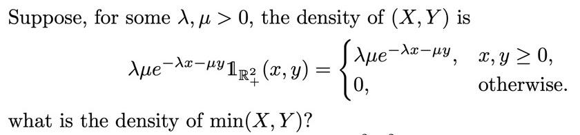 Solved Suppose, for some 1, je > 0, the density of (X,Y) is | Chegg.com