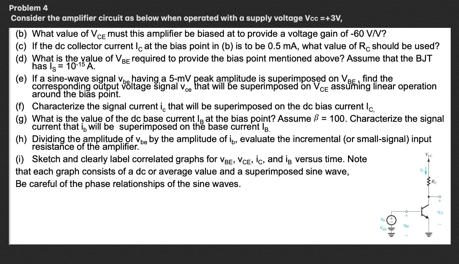 Solved Problem 4 Consider the amplifier circuit as below | Chegg.com