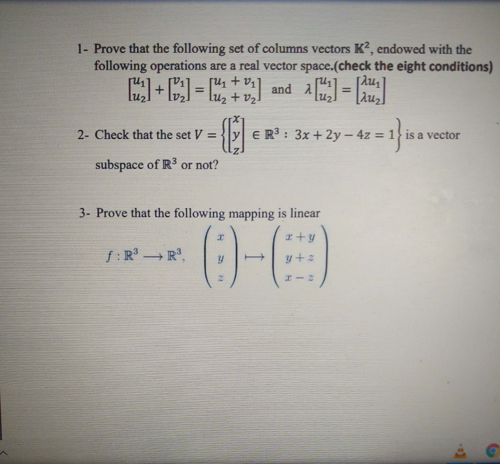Solved 1- Prove that the following set of columns vectors | Chegg.com