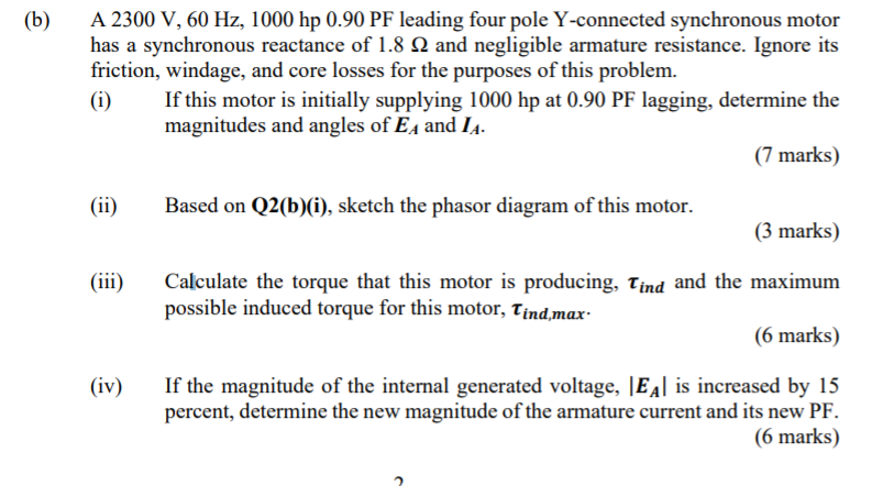 Solved (b) A 2300 V, 60 Hz, 1000 hp 0.90 PF leading four | Chegg.com