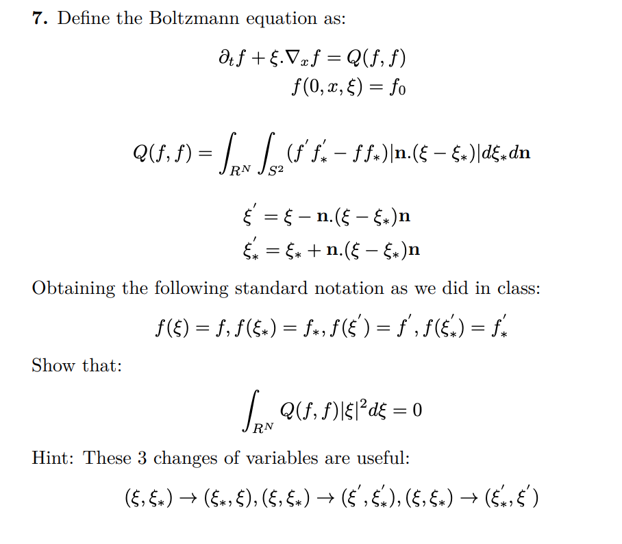 7 Define The Boltzmann Equation As Otf Vxf Chegg Com