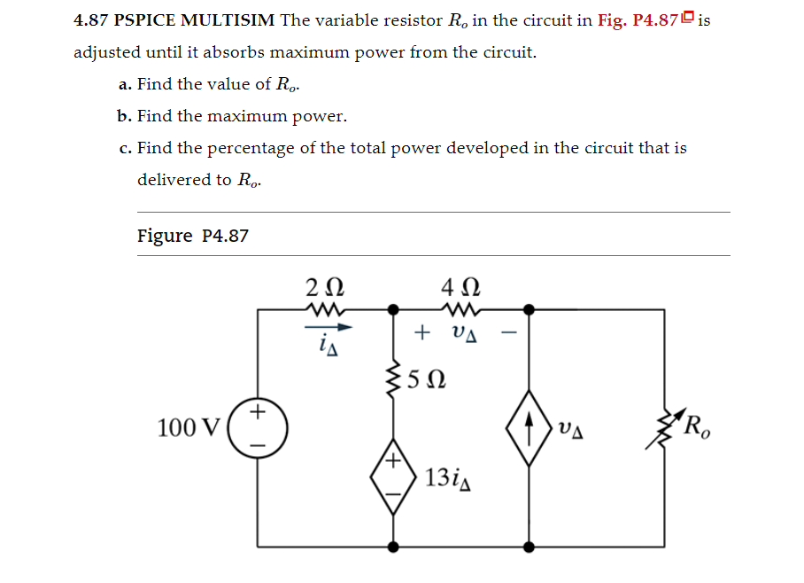 Solved 4.87 PSPICE MULTISIM The variable resistor Ro in the