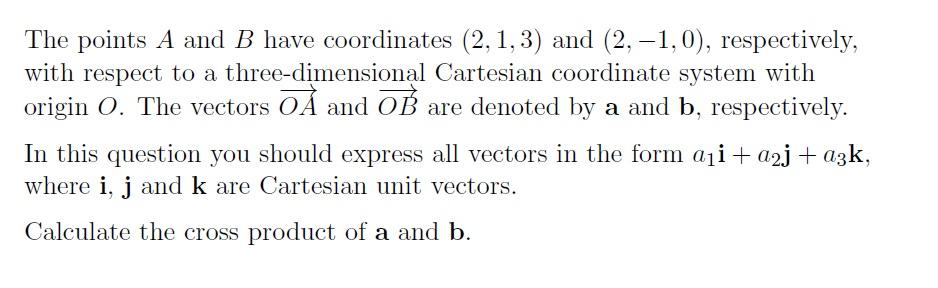 Solved The points A and B have coordinates (2,1,3) and | Chegg.com