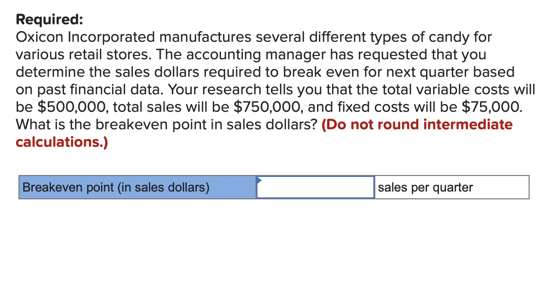 Solved Required Oxicon Incorporated manufactures several
