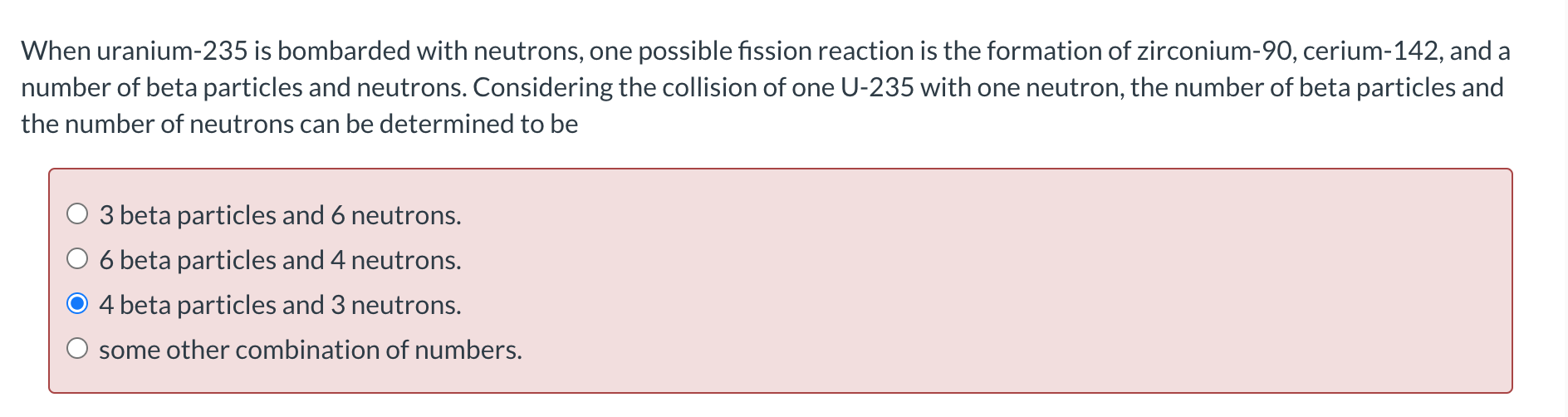 Solved When uranium235 is bombarded with neutrons, one