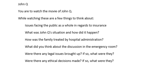 Solved John Q You are to watch the movie of John Q. While | Chegg.com