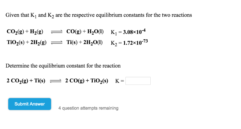 Solved Given that K1 and K2 are the respective equilibrium