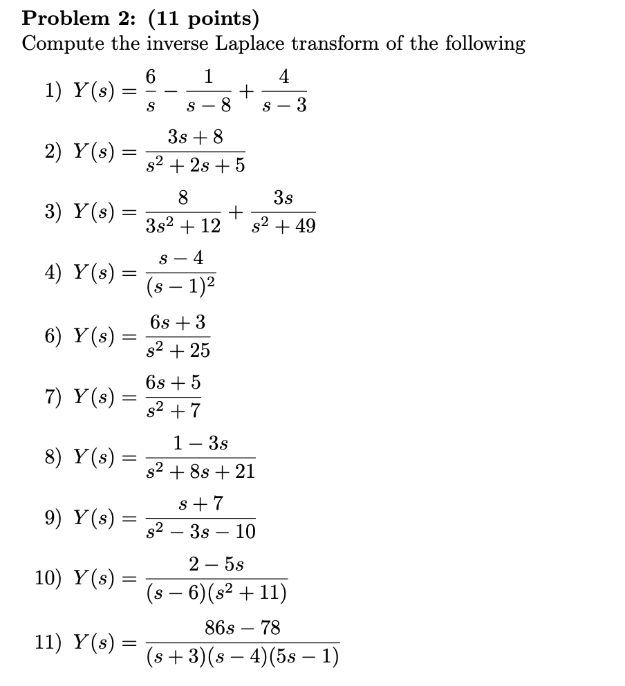 Solved Problem 2: (11 points) Compute the inverse Laplace | Chegg.com