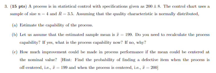 Solved 3. (15 pts) A process is in statistical control with | Chegg.com