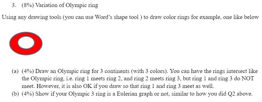 Solved 3. (8%) Variation of Olympic ring Using any drawing | Chegg.com