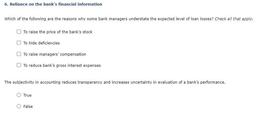 Solved 6. Reliance on the bank's financial information Which | Chegg.com