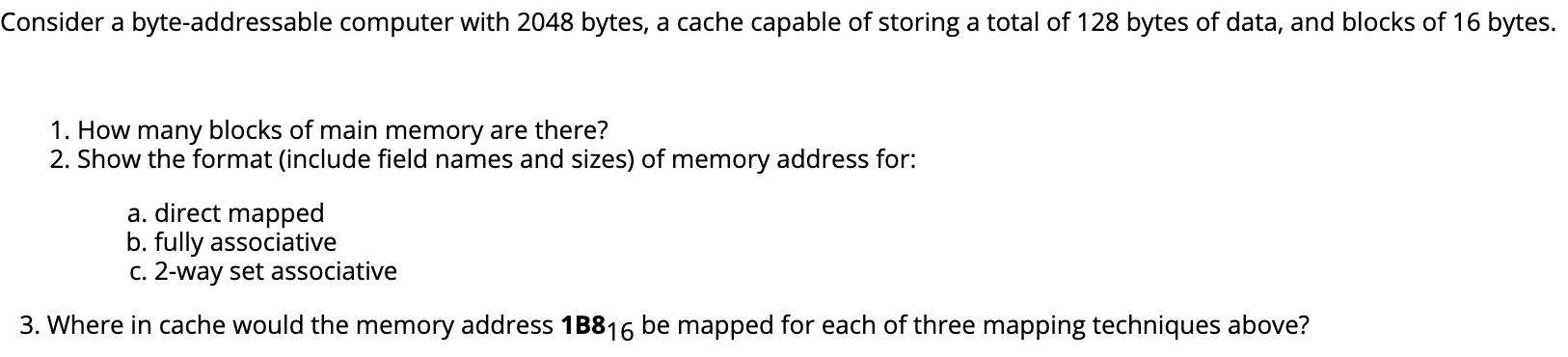 Solved Consider a byte-addressable computer with 2048 bytes, | Chegg.com