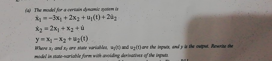Solved (a) The model for a certain dynamic system is x1 | Chegg.com