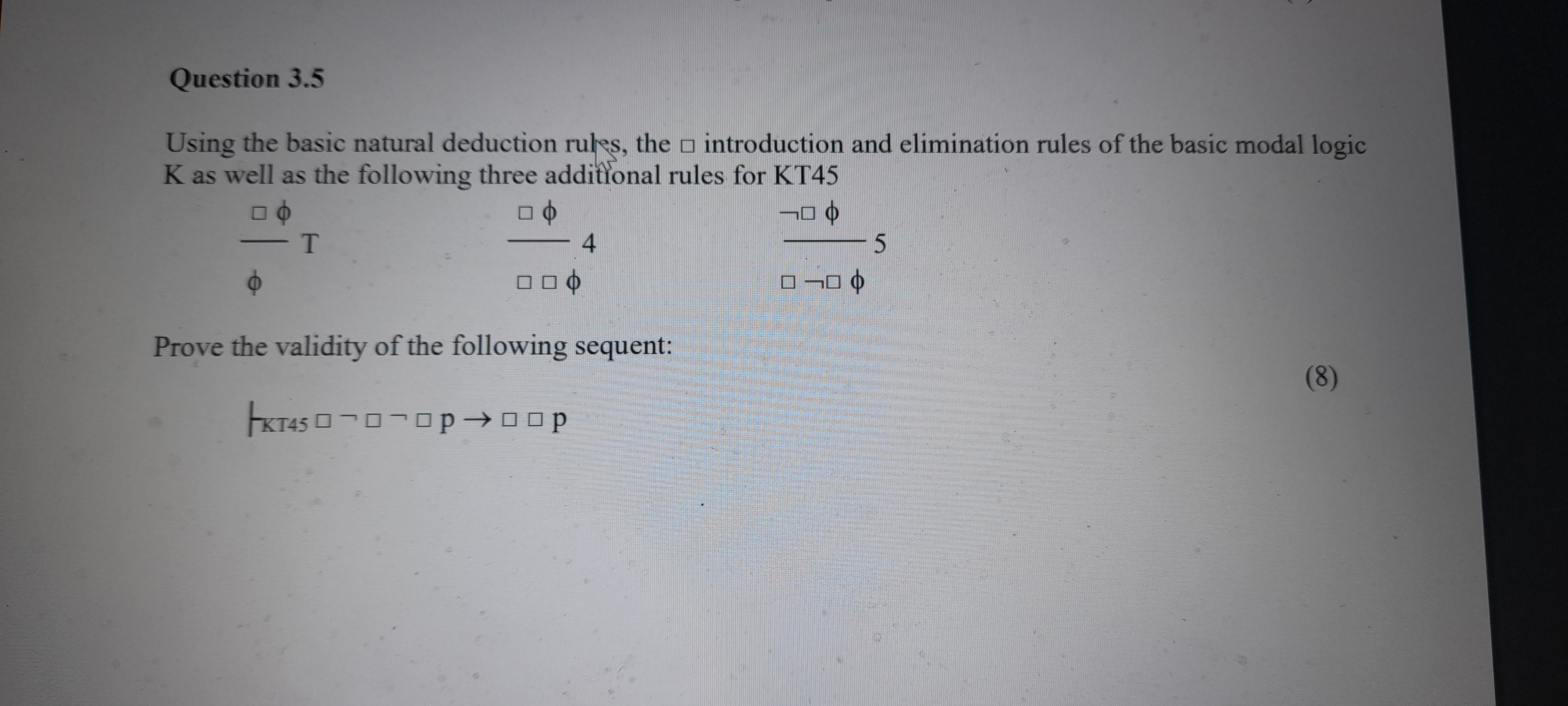 Solved Question 3.5Using the basic natural deduction rules, | Chegg.com