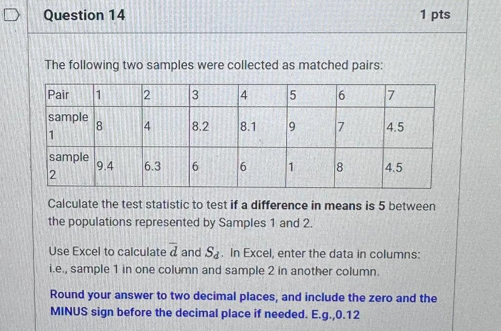 Solved The Following Two Samples Were Collected As Matched | Chegg.com