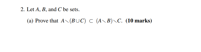 Solved 2 Let A B And C Be Sets A Prove That