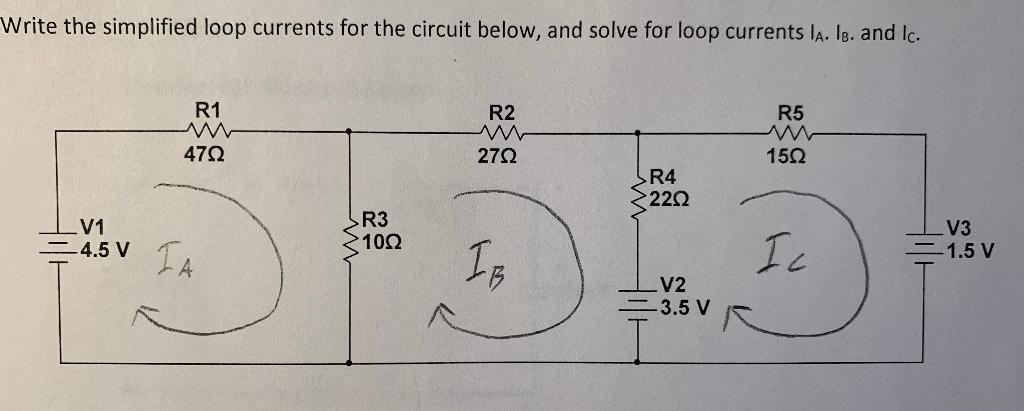 Solved Write the simplified loop currents for the circuit | Chegg.com