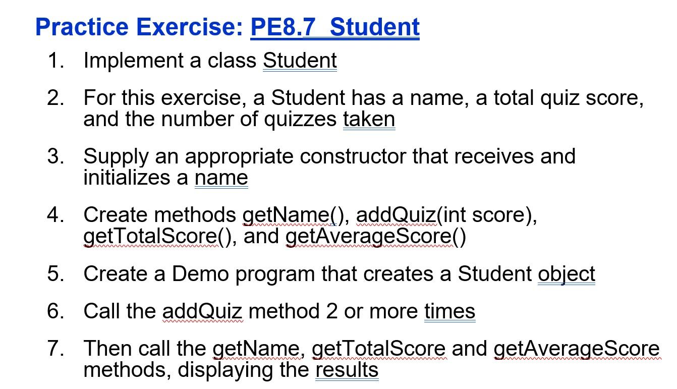 Solved Practice Exercise: PE8.7 Student 1. Implement a class | Chegg.com