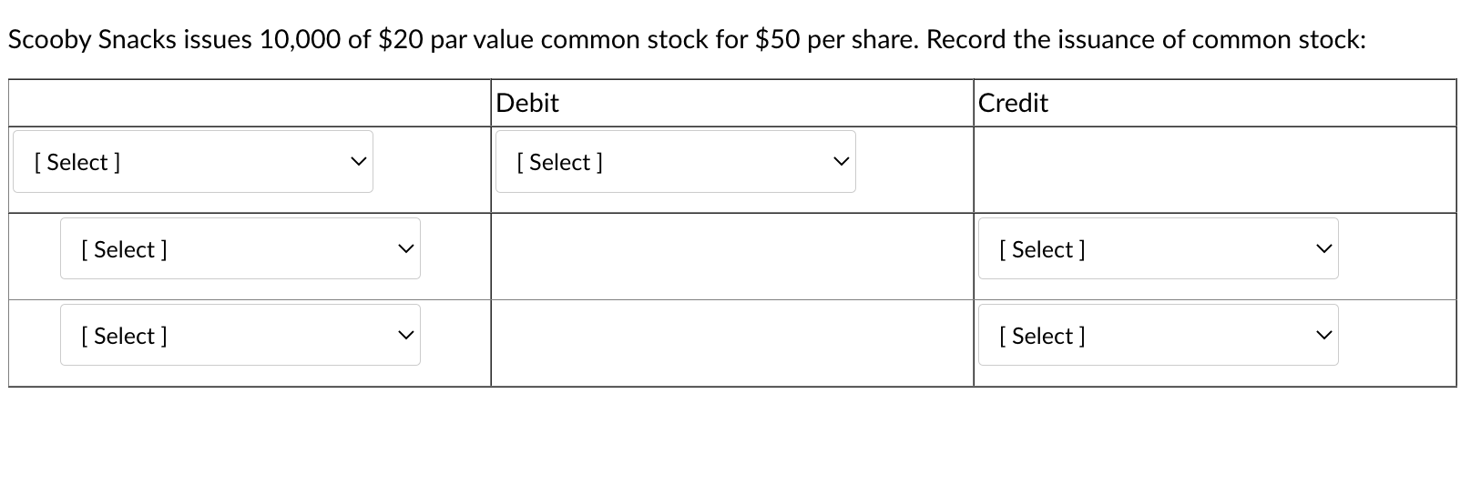 Solved Scooby Snacks issues 10,000 of $20 par value common | Chegg.com