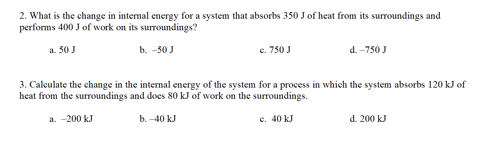 Solved 2. What Is The Change In Internal Energy For A System | Chegg.com