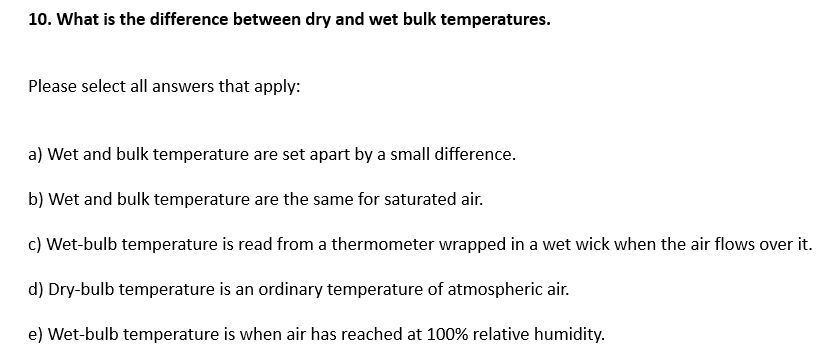 Solved 10. What is the difference between dry and wet bulk | Chegg.com