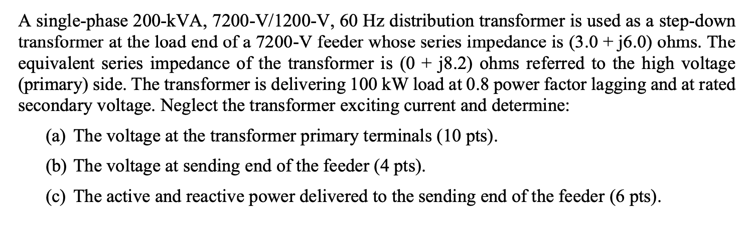 Solved A Single-phase 200-kVA, 7200-V/1200-V, 60 Hz | Chegg.com