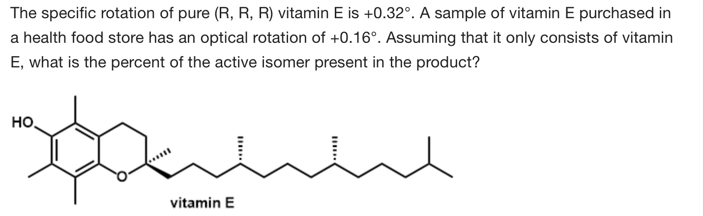 Solved The Specific Rotation Of Pure R R R Vitamin E Chegg Com