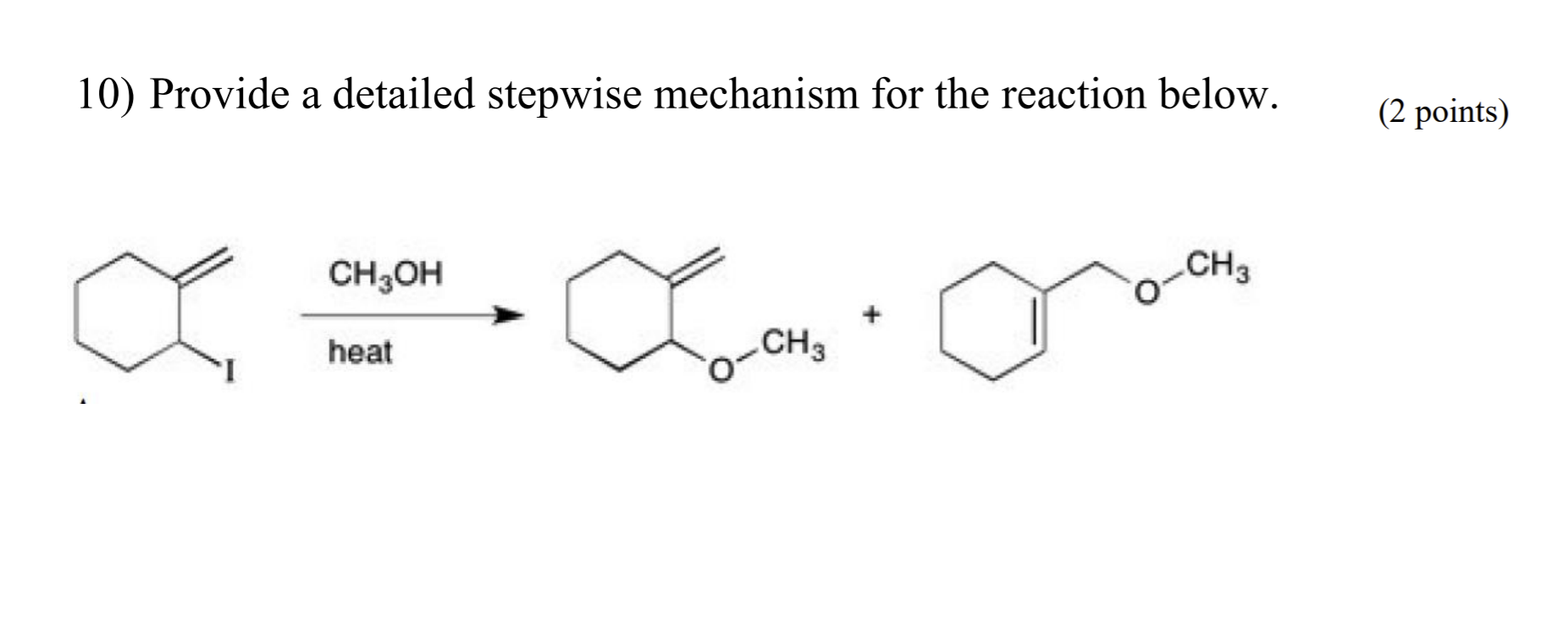 Solved 10) Provide a detailed stepwise mechanism for the | Chegg.com